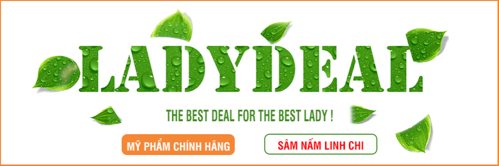 Ladydeal.vn là Website TMDT Chuyên Mỹ Phẩm, Chăm Sóc Sức Khỏe, Sắc Đẹp,Thực Phẩm, Bách Hoá Và Thú Cưng 