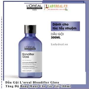 Dầu Gội L'oreal Blondifier Gloss Tăng Độ Bóng Mượt Cho Tóc Tẩy 300ml -500ml - 1500ml