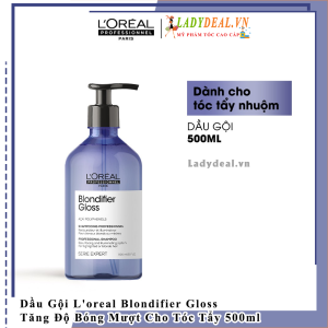 Dầu Gội L'oreal Blondifier Gloss Tăng Độ Bóng Mượt Cho Tóc Tẩy 500ml